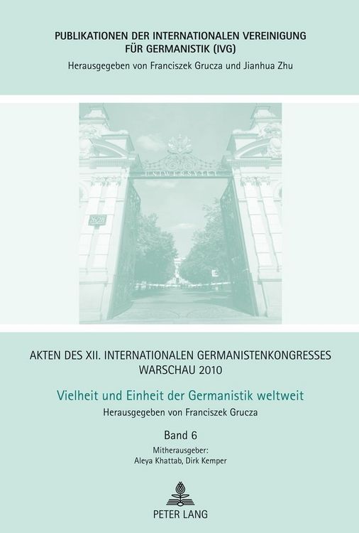 Produktbild: Akten des XII. Internationalen Germanistenkongresses Warschau 2010- Vielheit und Einheit der Germanistik weltweit