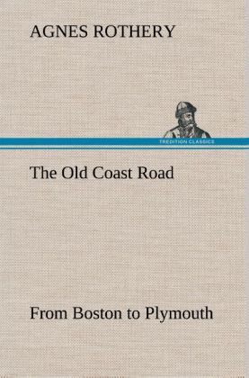 Produktbild: The Old Coast Road From Boston to Plymouth