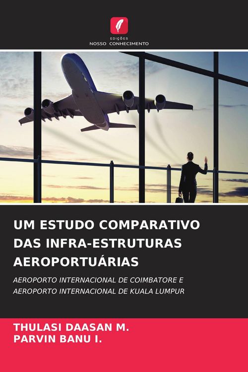 Produktbild: Um Estudo Comparativo das Infra-Estruturas Aeroportu&aacute;rias