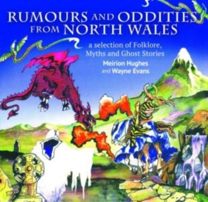 Produktbild: Compact Wales: Rumours and Oddities from North Wales - Selection of Folklore, Myths and Ghost Stories from Wales, A