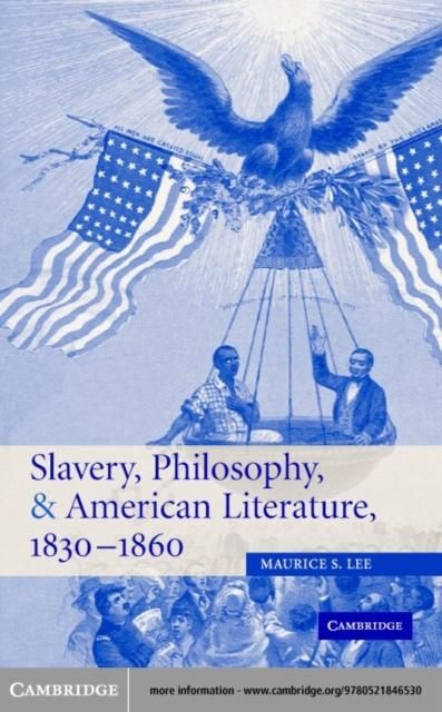 Produktbild: Slavery, Philosophy, and American Literature, 1830-1860