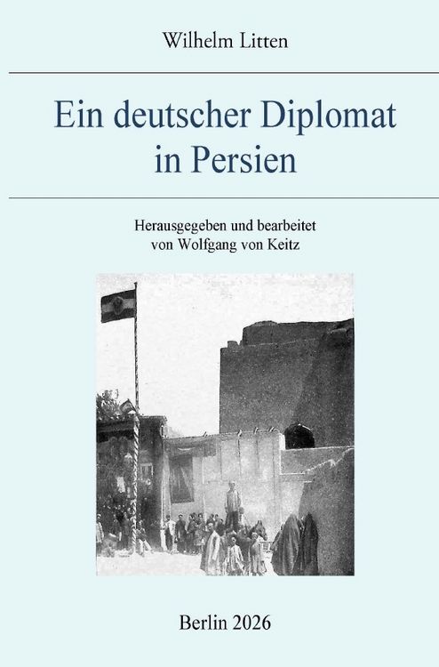 Produktbild: Ein deutscher Diplomat in Persien