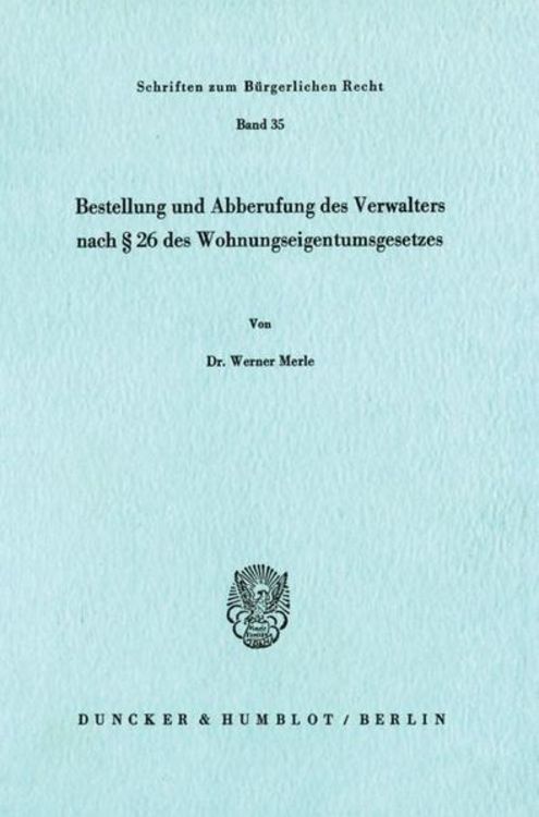 Produktbild: Bestellung und Abberufung des Verwalters nach &sect; 26 des Wohnungseigentumsgesetzes.