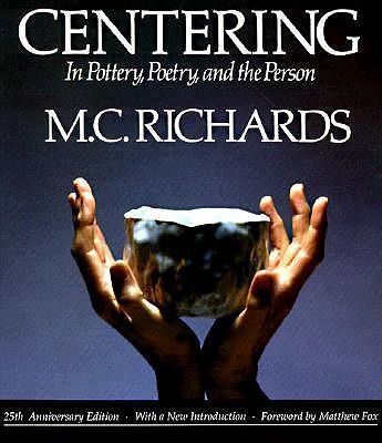Produktbild: Centering in Pottery, Poetry, and the Person