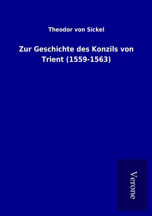 Produktbild: Zur Geschichte des Konzils von Trient (1559-1563)
