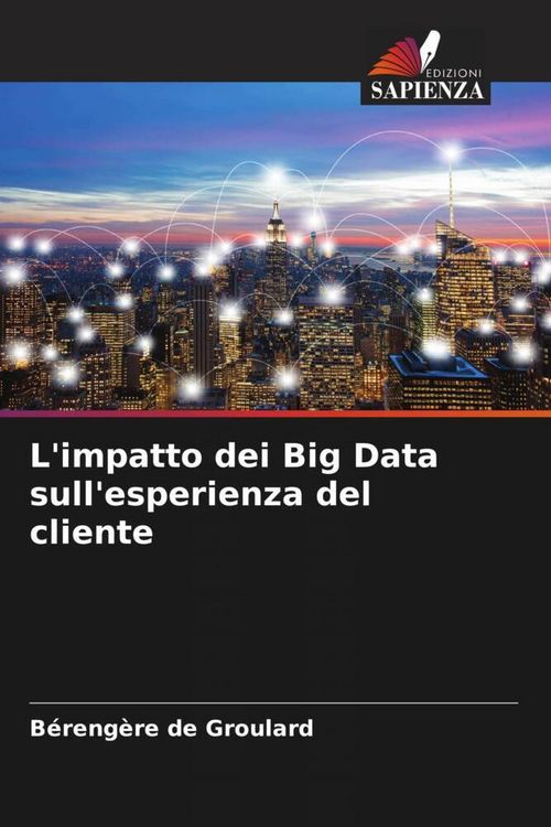 Produktbild: L'impatto dei Big Data sull'esperienza del cliente