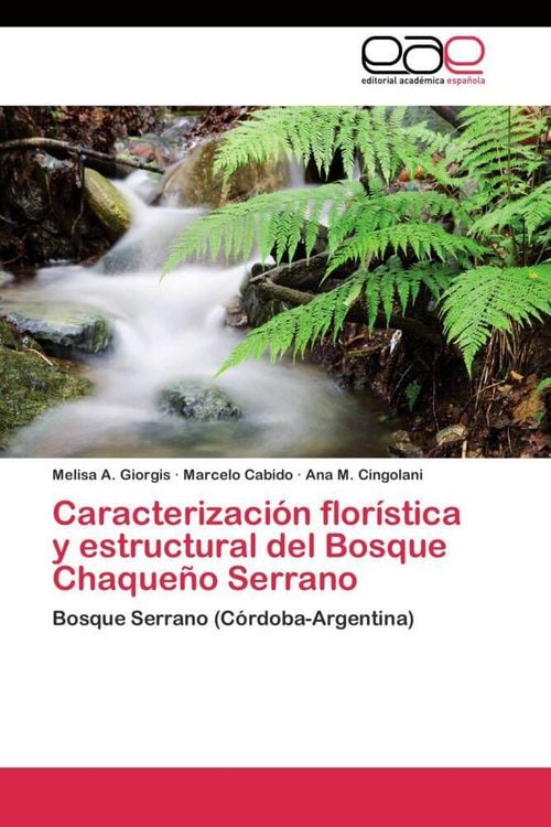 Produktbild: Caracterizaci&oacute;n flor&iacute;stica y estructural del Bosque Chaque&ntilde;o Serrano