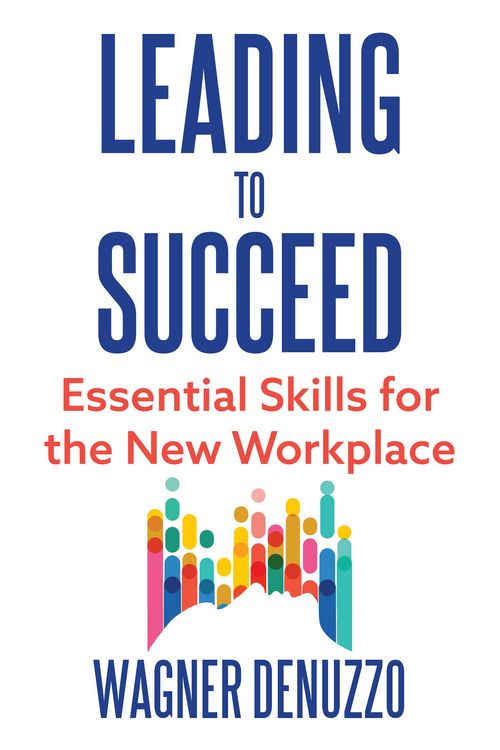 Produktbild: Leading to Succeed: Essential Skills for the New Workplace