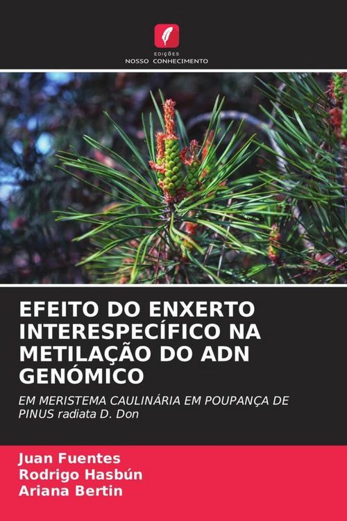 Produktbild: Efeito Do Enxerto Interespec&iacute;fico Na Metila&ccedil;&atilde;o Do Adn Gen&oacute;mico