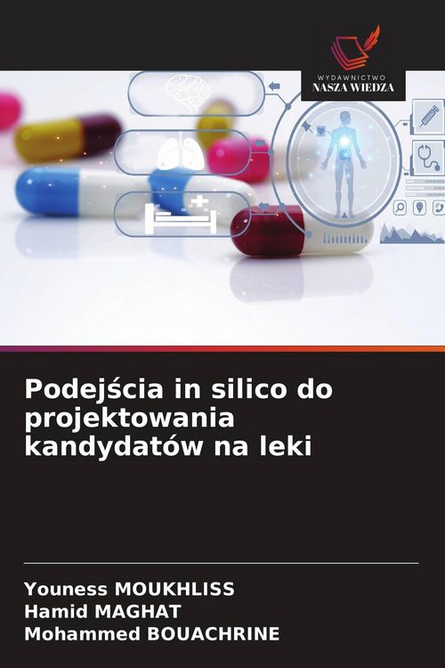 Produktbild: Podej&iquest;cia in silico do projektowania kandydat&oacute;w na leki