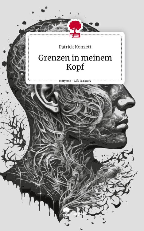 Grenzen in meinem Kopf. Life is a Story - story.one