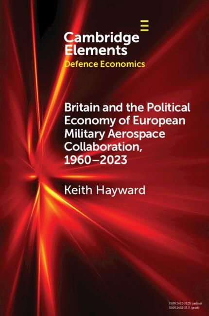 Produktbild: Britain and the Political Economy of European Military Aerospace Collaboration, 1960-2023