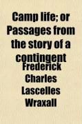 Produktbild: Camp Life; Or Passages from the Story of a Contingent