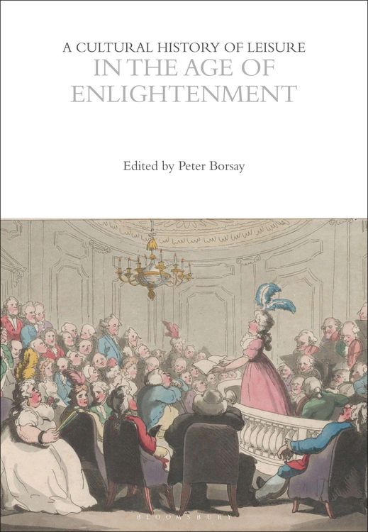 Produktbild: A Cultural History of Leisure in the Age of Enlightenment