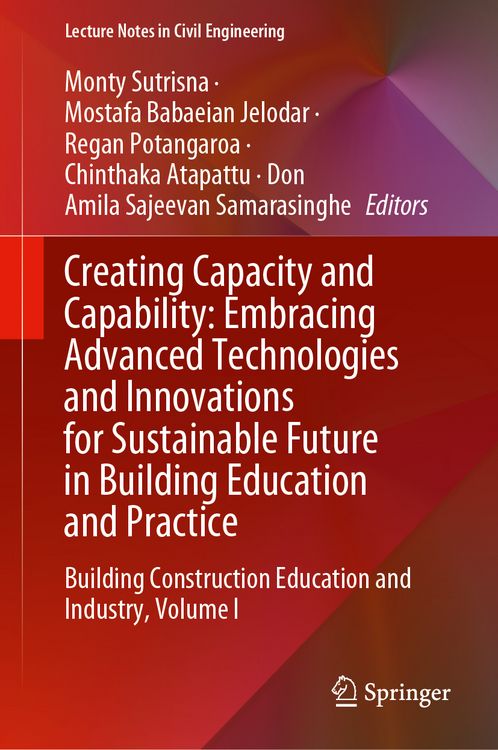 Produktbild: Creating Capacity and Capability: Embracing Advanced Technologies and Innovations for Sustainable Future in Building Education and Practice
