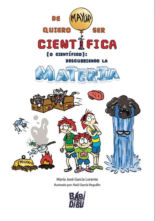 Produktbild: De mayor quiero ser cient&iacute;fica (o cient&iacute;fico) : descubriendo la materia