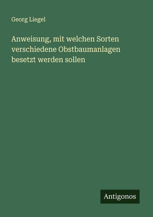 Produktbild: Anweisung, mit welchen Sorten verschiedene Obstbaumanlagen besetzt werden sollen