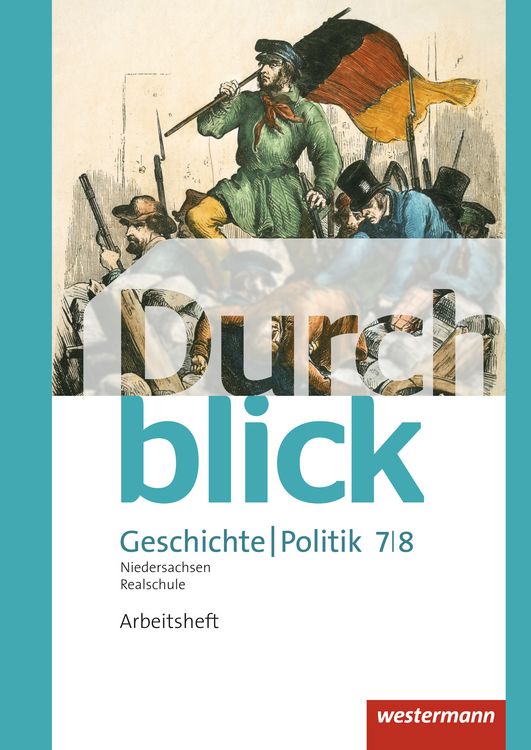 Produktbild: Durchblick Geschichte und Politik - Ausgabe 2015 f&uuml;r Realschulen in Niedersachsen