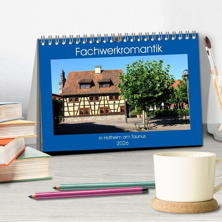 Produktbild: Fachwerkromantik in Hofheim am Taunus (Tischkalender 2026 DIN A5 quer), CALVENDO Monatskalender