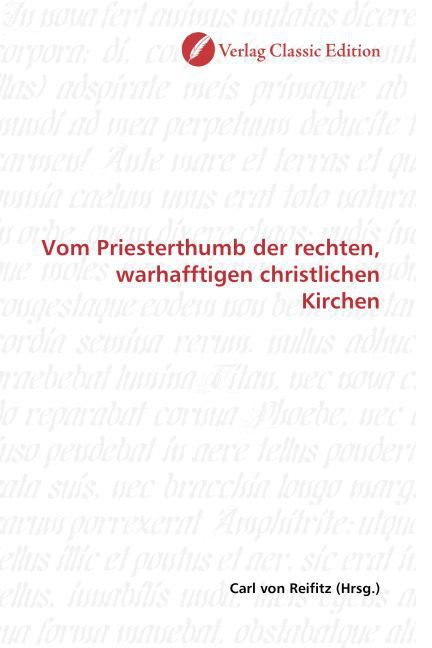 Produktbild: Vom Priesterthumb der rechten, warhafftigen christlichen Kirchen
