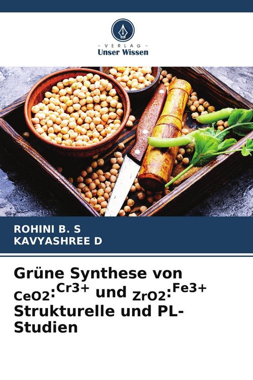 Produktbild: Gr&uuml;ne Synthese von CeO2:Cr3+ und ZrO2:Fe3+ Strukturelle und PL-Studien