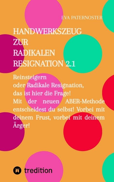 Produktbild: Handwerkszeug zur RADIKALEN RESIGNATION 2.1