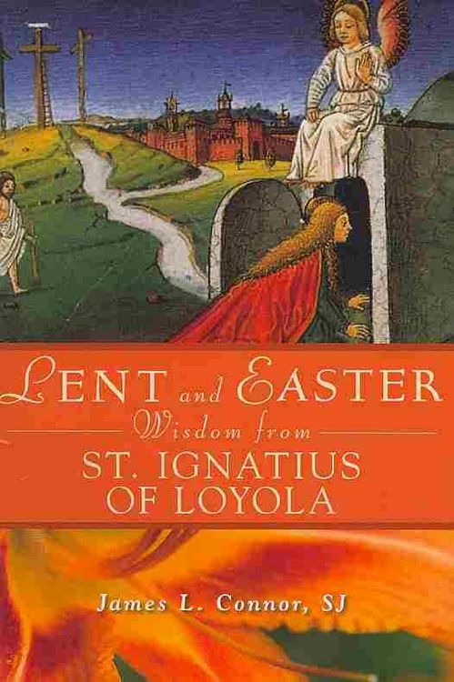 Produktbild: Lent and Easter Wisdom from St. Ignatius of Loyola