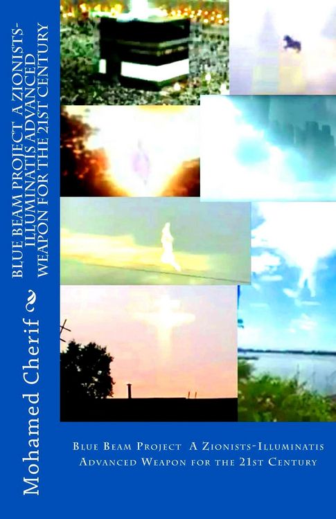 Produktbild: Blue Beam Project A Zionists-Illuminatis Advanced Weapon For the 21st Century