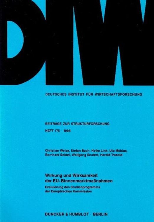 Produktbild: Wirkung und Wirksamkeit der EU-Binnenmarktma&szlig;nahmen.