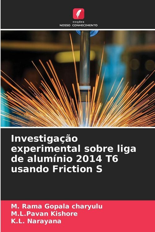 Produktbild: Investiga&ccedil;&atilde;o experimental sobre liga de alum&iacute;nio 2014 T6 usando Friction S