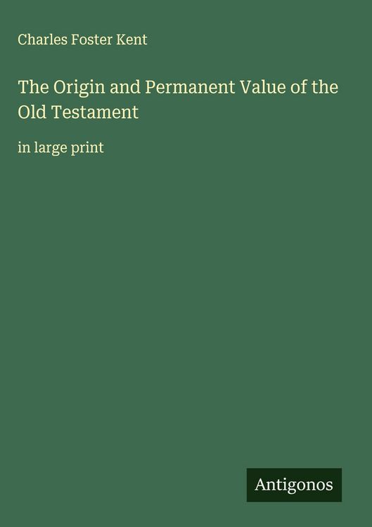 Produktbild: The Origin and Permanent Value of the Old Testament