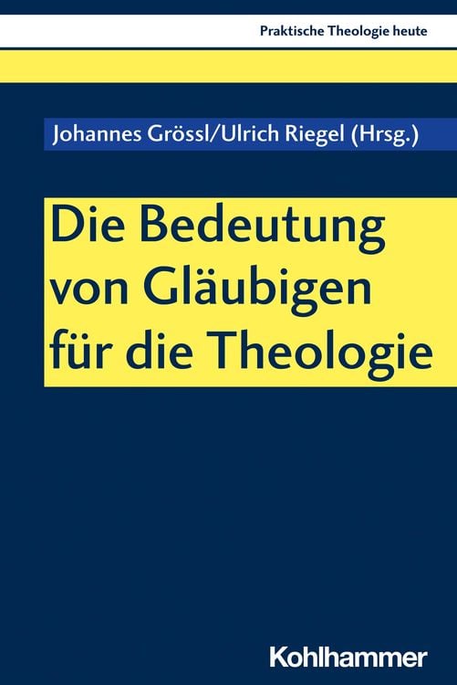 Produktbild: Die Bedeutung von Gläubigen für die Theologie