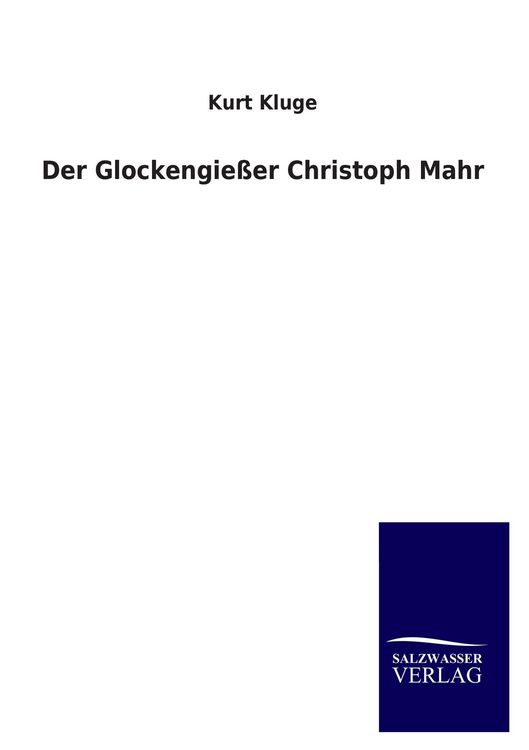 Produktbild: Der Glockengie&szlig;er Christoph Mahr