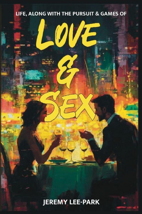 Produktbild: Life, Along with The Pursuit & Games Of Love & Sex