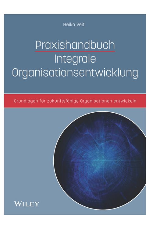 Produktbild: Praxishandbuch Integrale Organisationsentwicklung