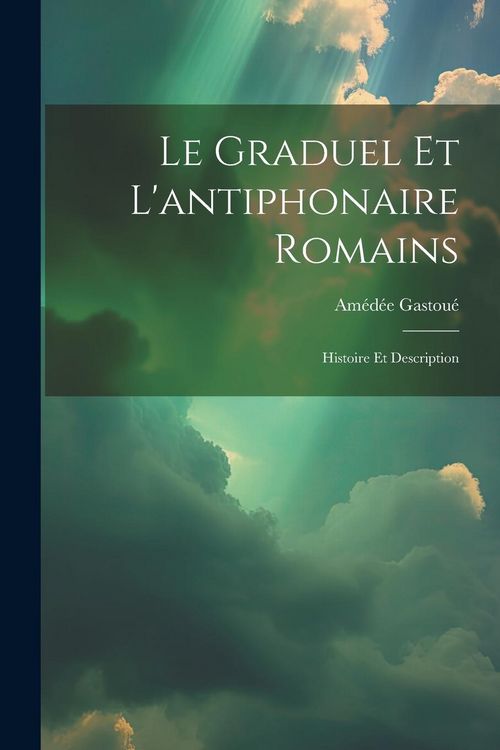 Produktbild: Le graduel et l'antiphonaire romains