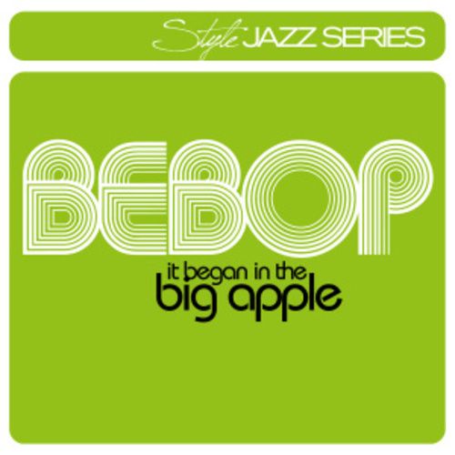 Produktbild: Bebop-It Began In The Big Apple