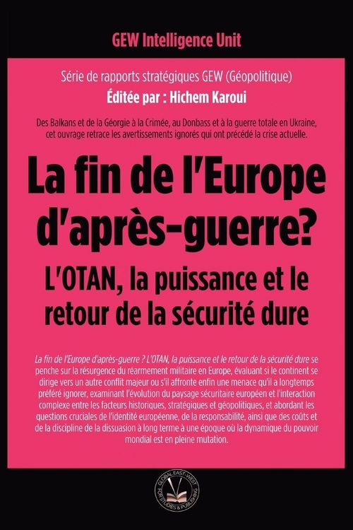 Produktbild: La fin de l'Europe d'apr&egrave;s-guerre? L'OTAN, la puissance et le retour de la s&eacute;curit&eacute; dure