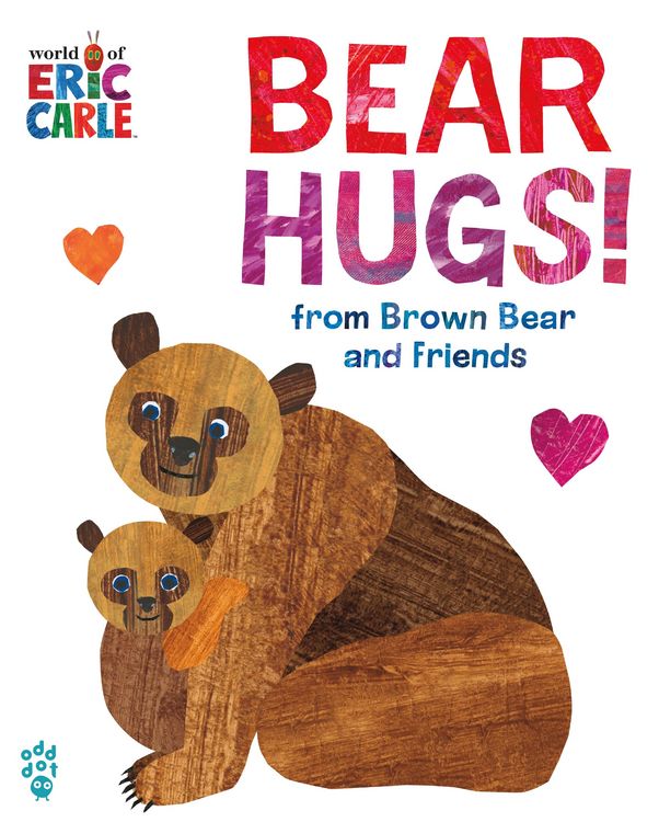 Produktbild: Bear Hugs! from Brown Bear and Friends (World of Eric Carle) Oversize Edition