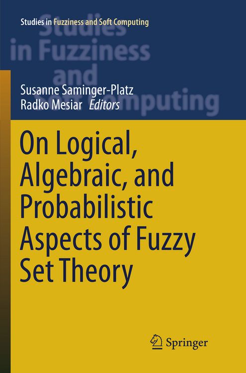 Produktbild: On Logical, Algebraic, and Probabilistic Aspects of Fuzzy Set Theory