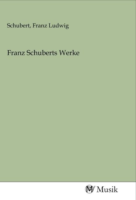 Produktbild: Franz Schuberts Werke