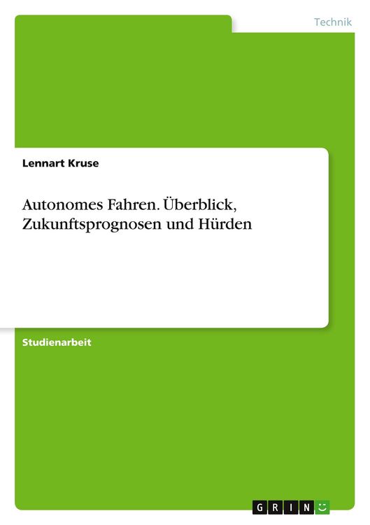 Produktbild: Autonomes Fahren. &Uuml;berblick, Zukunftsprognosen und H&uuml;rden
