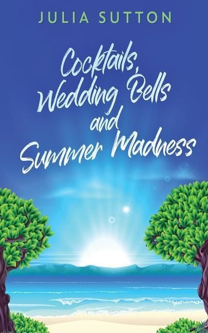 Produktbild: Cocktails, Wedding Bells and Summer Madness