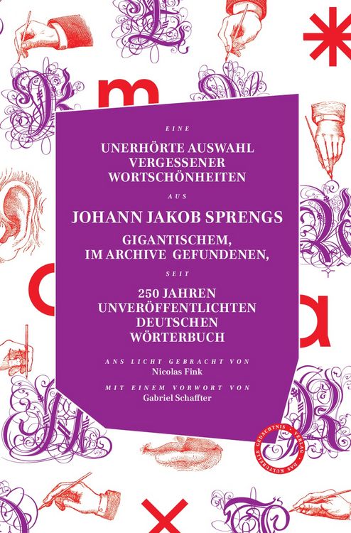 Produktbild: Unerh&ouml;rte Auswahl Vergessener Wortsch&ouml;nheiten Aus Johann Jakob Sprengs Gigantisc