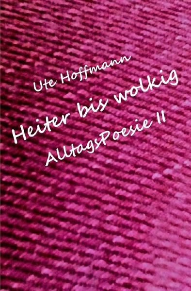 Produktbild: Heiter bis wolkig AlltagsPoesie II