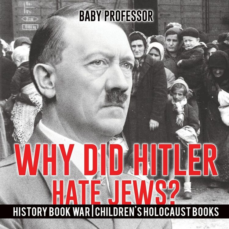 Produktbild: Why Did Hitler Hate Jews? - History Book War | Children's Holocaust Books