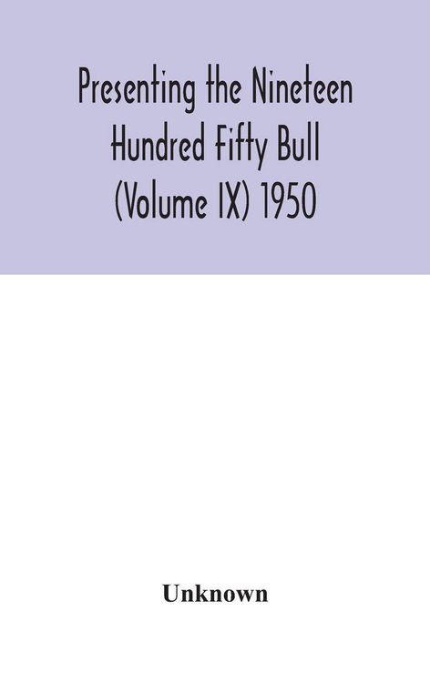 Produktbild: Presenting The Nineteen Hundred Fifty Bull (Volume IX) 1950