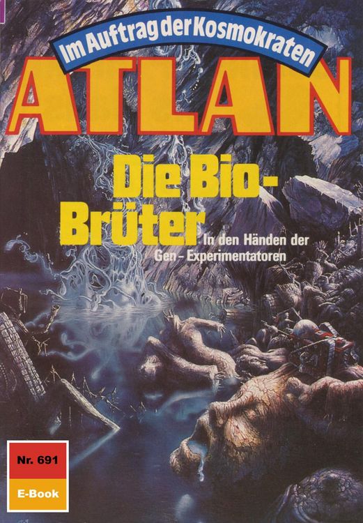 Produktbild: Atlan 691: Die Bio-Br&uuml;ter