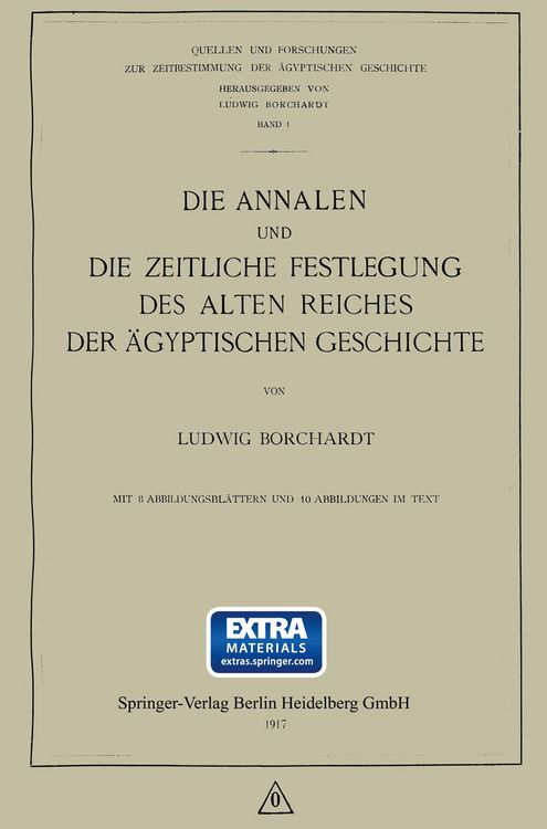 Produktbild: Die Annalen und Die Zeitliche Festlegung des Alten Reiches der &Auml;gyptischen Geschichte