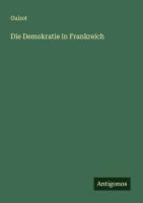 Produktbild: Die Demokratie in Frankreich